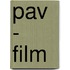 PAV - Film