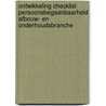 Ontwikkeling checklist Persoonsbegaanbaarheid afbouw- en onderhoudsbranche door P. Voskamp