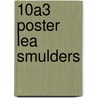 10A3 poster Lea Smulders door Onbekend