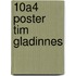 10A4 poster Tim Gladinnes