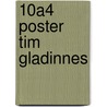 10A4 poster Tim Gladinnes door Onbekend