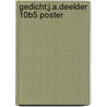 gedicht;J.A.Deelder 10B5 poster door Onbekend