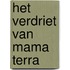 Het verdriet van Mama Terra