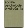 Sociale psychologie. B-KUL-S0A14A door V. Hoorens