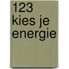 123 kies je energie door Onbekend