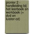Pionier 2 - handleiding bij het leerboek en werkboek (+ dvd en luister-cd)