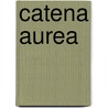 Catena Aurea by H. Zwart