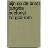 Pijn op de borst (angina pectoris) Zorgcd-rom door Onbekend