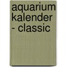 Aquarium kalender - Classic door Onbekend