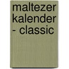 Maltezer kalender - Classic door Onbekend