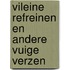 Vileine Refreinen en andere Vuige Verzen