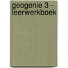 Geogenie 3 - leerwerkboek door Zwartjes