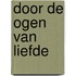 Door de ogen van Liefde