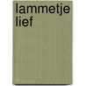 Lammetje lief door Natascha Rosenberg