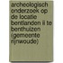 Archeologisch onderzoek op de locatie Bentlanden II te Benthuizen (gemeente Rijnwoude)