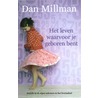 Het leven waarvoor je geboren bent door Dan Millman