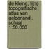 De kleine, fijne Topografische Atlas van Gelderland . Schaal 1:50.000