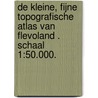 De kleine, fijne Topografische Atlas van Flevoland . Schaal 1:50.000. door M. Kuiper