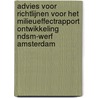 Advies voor richtlijnen voor het milieueffectrapport Ontwikkeling NDSM-werf Amsterdam by Commissie voor de m.e.r.