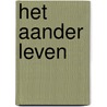 Het aander leven by R. Reijntjes