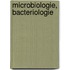 Microbiologie, Bacteriologie