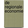 De regionale economie door Centraal bureau voor de Statistiek