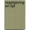 Regelgeving en tijd door Patricia Popelier