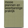 Mooie plannen en weerbarstige praktijk by B. van der Linden