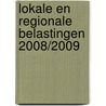 Lokale en regionale belastingen 2008/2009 door Miguel De Jonckheere