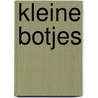 Kleine botjes door M. Oosterhof -Siezenga