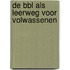 De bbl als leerweg voor volwassenen