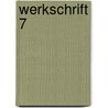 Werkschrift 7 by Hetty van den Berg