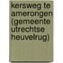 Kersweg te Amerongen (gemeente Utrechtse Heuvelrug)