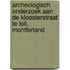 Archeologisch onderzoek aan de Kloosterstraat te Loil, Montferland
