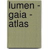 Lumen - Gaia - Atlas door R. de Windt