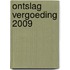 Ontslag vergoeding 2009