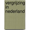 Vergrijzing in Nederland door Gertjan Baars