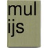 Mul ijs