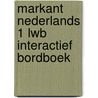 Markant Nederlands 1 LWB Interactief Bordboek door Onbekend