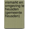 Vismarkt en omgeving te Heusden (gemeente Heusden) door W.A. Van Breda