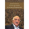 Fethullah Gülen & De Vrijwilligersbeweging door Onbekend
