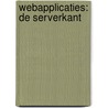 Webapplicaties: de serverkant door H.J. Sint