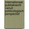 Internationaal publiekrecht vanuit politicologisch perspectief door Ch. Hille