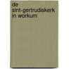 De Sint-Gertrudiskerk in Workum door Regnerus Steensma