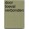 Door toeval verbonden by E. van Berkel