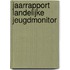 Jaarrapport Landelijke Jeugdmonitor