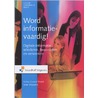 Word informatievaardig! door Saskia Gruwel-Brand