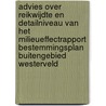Advies over reikwijdte en detailniveau van het milieueffectrapport Bestemmingsplan Buitengebied Westerveld by Unknown
