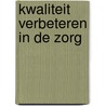 Kwaliteit verbeteren in de zorg door Jonas Rubrech