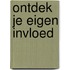 Ontdek je eigen invloed